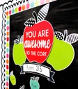 Black, White &amp; Stylish Brights You Are Awesome to the Core Bulletin Board Set