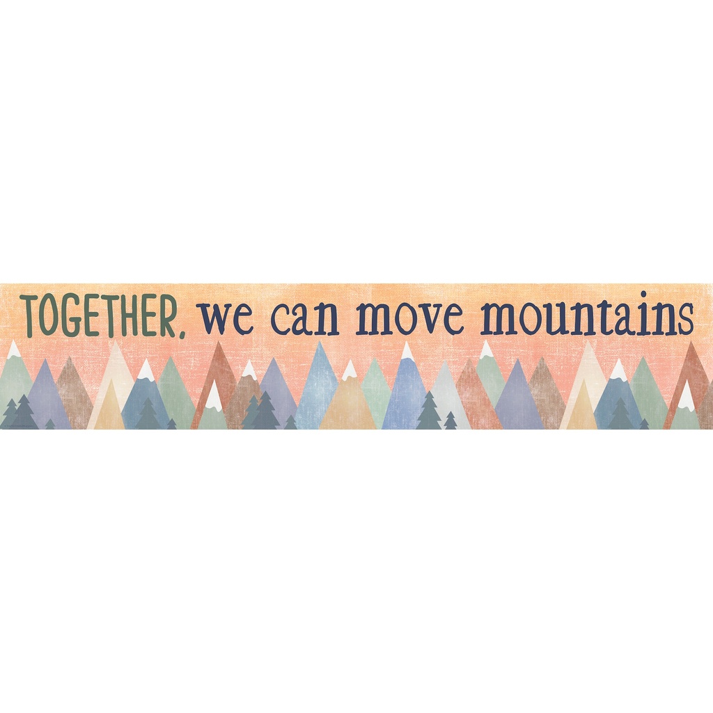 Teacher Created Resources® Moving Mountains “Together, We Can Move Mountains” Banner — Motivational classroom banner that promotes teamwork and perseverance