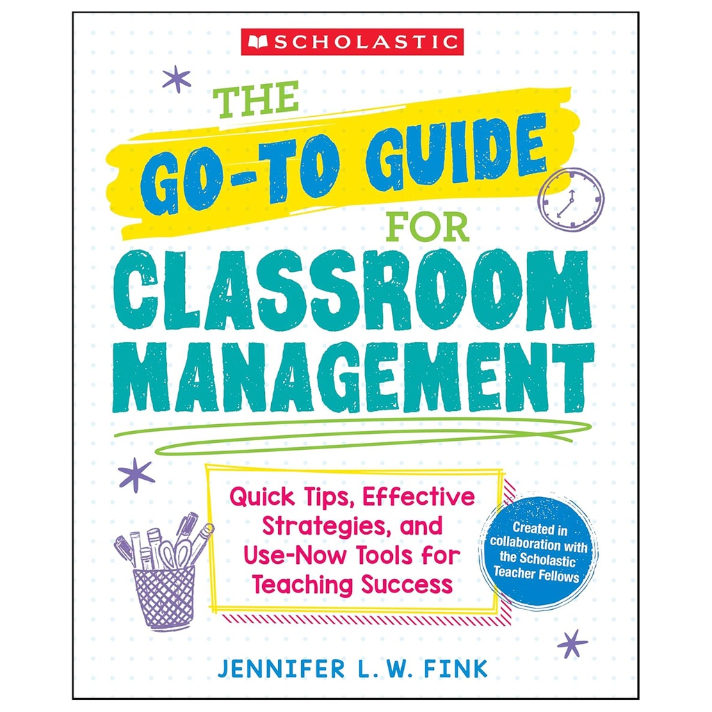 The Go-To Guide for Classroom Management Book