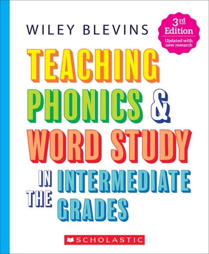 [750180 SC] Teaching Phonics & Word Study in the Intermediate Grades, 3rd Edition