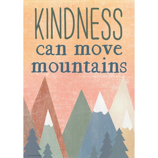 [7457 TCR] Kindness Can Move Mountains Positive Poster