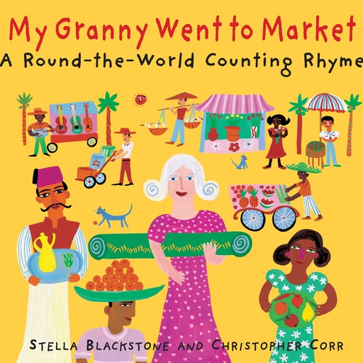 [236626 BBK] My Granny Went to Market: A Round-the-World Counting Rhyme