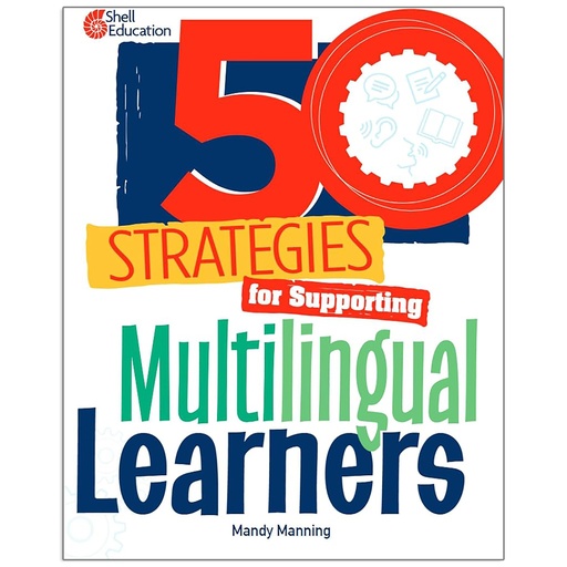 [138434 SHE] 50 Strategies for Supporting Multilingual Learners